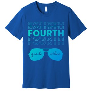 Fourth Grade Vibes Back To School Student And Teacher Gift Premium T-Shirt