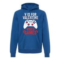 Funny Gamer V Is For Video Games Valentines Day Gift Premium Hoodie