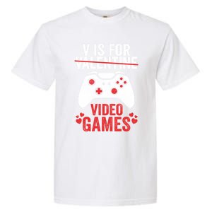 Funny Gamer V Is For Video Games Valentines Day Gift Garment-Dyed Heavyweight T-Shirt