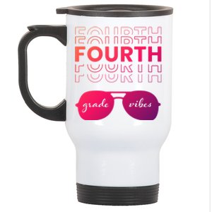 Fourth Grade Vibes Back To School Student And Teacher Gift Stainless Steel Travel Mug