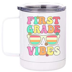 First Grade Vibes Retro Sunglasses Back To School Cool Gift 12 oz Stainless Steel Tumbler Cup