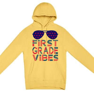 First Grade Vibes Great Gift Back To School Teachers Usa Gift Premium Pullover Hoodie