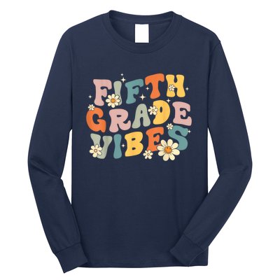 Fifth Grade Vibes 5th Grade Teacher First Day Of 5th Grade Long Sleeve Shirt