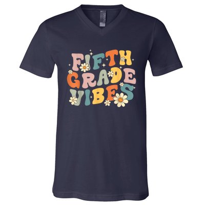 Fifth Grade Vibes 5th Grade Teacher First Day Of 5th Grade V-Neck T-Shirt