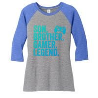 Funny Gaming Video Game Son Brother Gamer Legend Gift Women's Tri-Blend 3/4-Sleeve Raglan Shirt