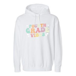 Fourth Grade Vibes Retro Teacher Students Cute Gift Garment-Dyed Fleece Hoodie