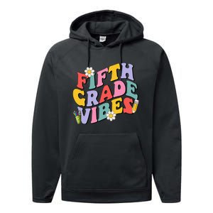 Fifth Grade Vibes Back To School 5th Grade Team 1st Day Performance Fleece Hoodie