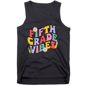 Fifth Grade Vibes Back To School 5th Grade Team 1st Day Tank Top