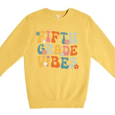 Fifth Grade Vibes Back To School Retro 5th Grade Teachers Premium Crewneck Sweatshirt