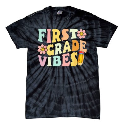 First Grade Vibes 1st Grade 1st Day Of School Teacher Tie-Dye T-Shirt