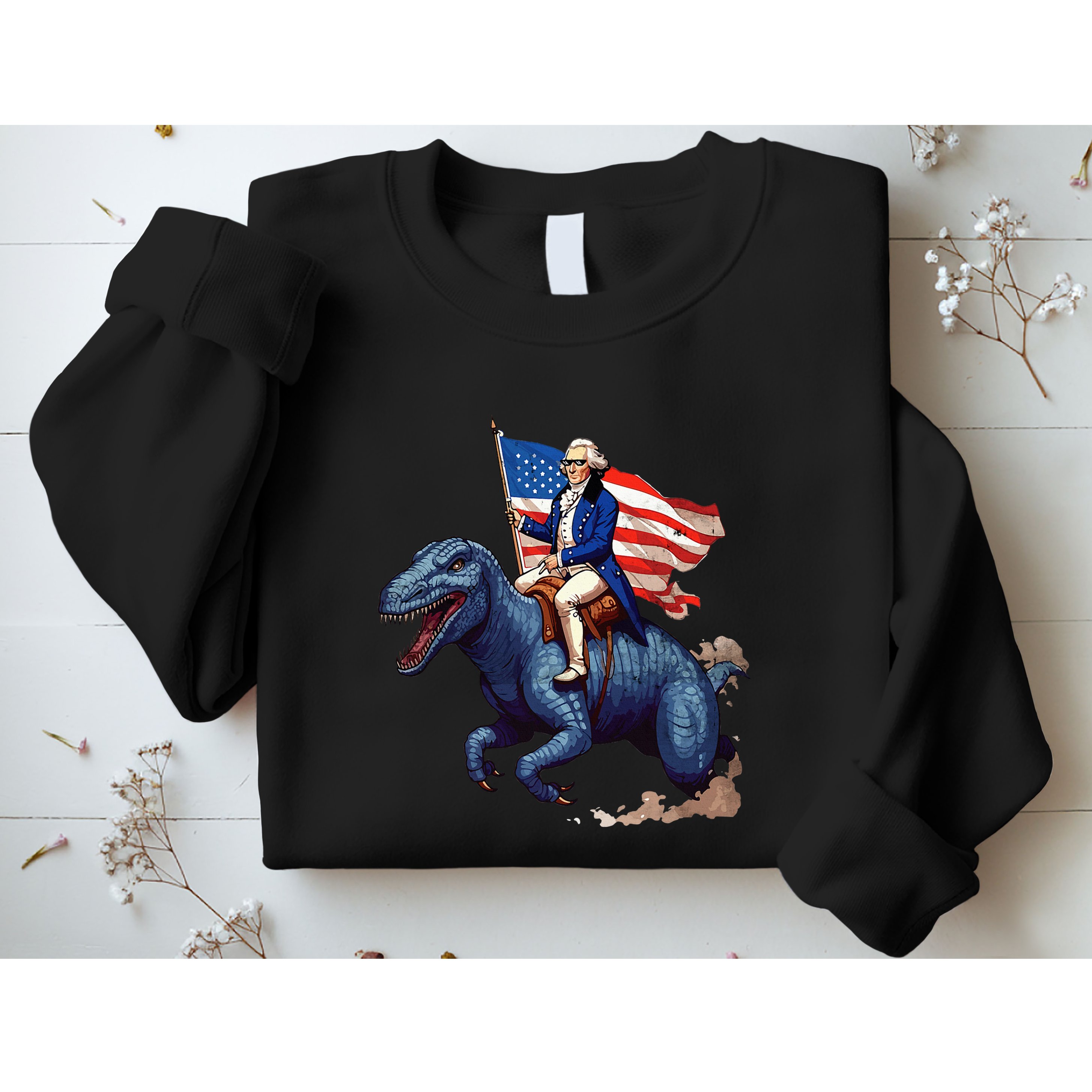 Funny George Washington Riding A Tyrannosaurus Rex Patriotic Sweatshirt