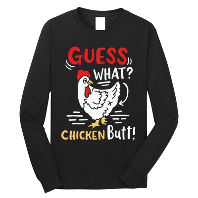 Funny Guess What Chicken Joke Long Sleeve Shirt