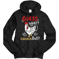 Funny Guess What Chicken Joke Tie Dye Hoodie