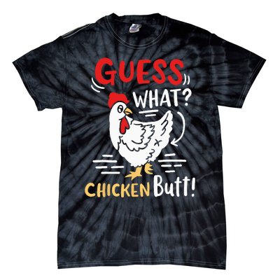 Funny Guess What Chicken Joke Tie-Dye T-Shirt