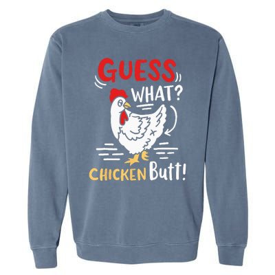 Funny Guess What Chicken Joke Garment-Dyed Sweatshirt