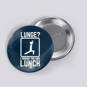 Funny Gym , Workout Top, Lunge Lunch Stick Figure Button