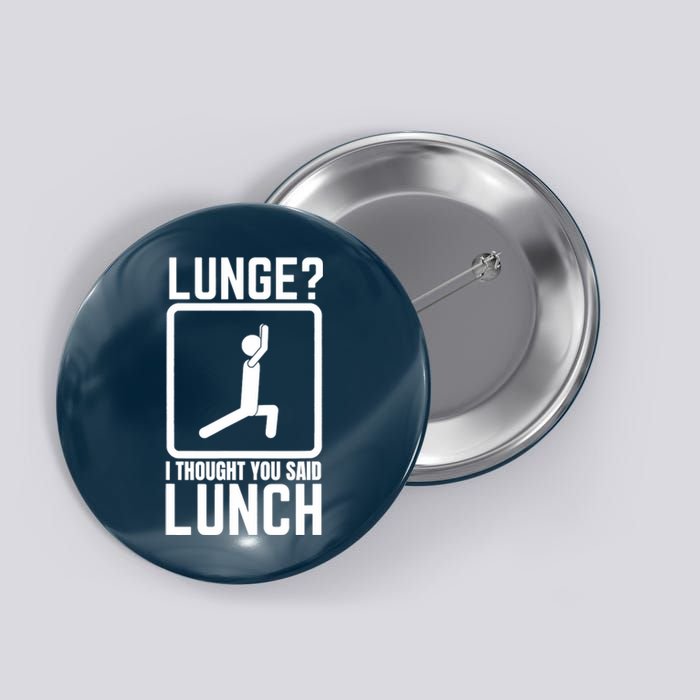 Funny Gym , Workout Top, Lunge Lunch Stick Figure Button