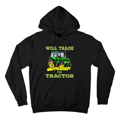 Farming Gift Will Trade Brother For Tractor Farmer Hoodie