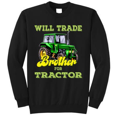 Farming Gift Will Trade Brother For Tractor Farmer Sweatshirt