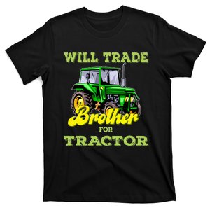 Farming Gift Will Trade Brother For Tractor Farmer T-Shirt