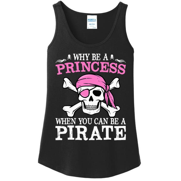 Funny Gifts Why Be A Princess When You Can Be A Pirate Ladies Essential Tank