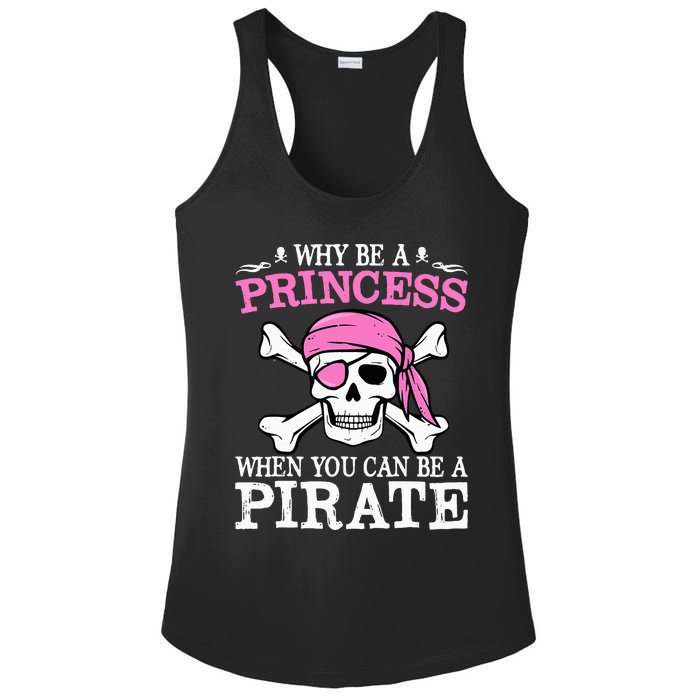 Funny Gifts Why Be A Princess When You Can Be A Pirate Ladies PosiCharge Competitor Racerback Tank