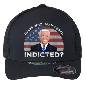 Funny Guess Who Hasnt Been Indicted Joe Biden Humor Choice Flexfit Unipanel Trucker Cap