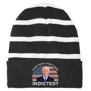 Funny Guess Who Hasnt Been Indicted Joe Biden Humor Choice Striped Beanie with Solid Band