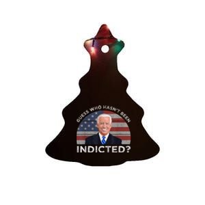 Funny Guess Who Hasnt Been Indicted Joe Biden Humor Choice Ceramic Tree Ornament