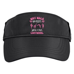 Funny Gymnastic Why Walk When You Can Cartwheel cute Adult Drive Performance Visor