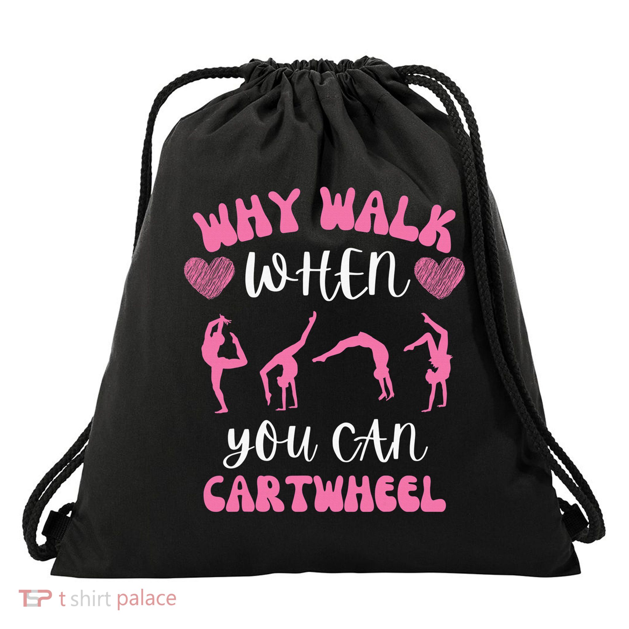 Funny Gymnastic Why Walk When You Can Cartwheel cute Drawstring Bag