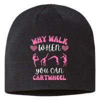 Funny Gymnastic Why Walk When You Can Cartwheel cute Sustainable Beanie