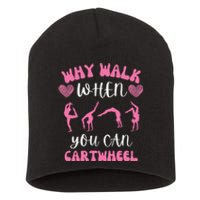 Funny Gymnastic Why Walk When You Can Cartwheel cute Short Acrylic Beanie