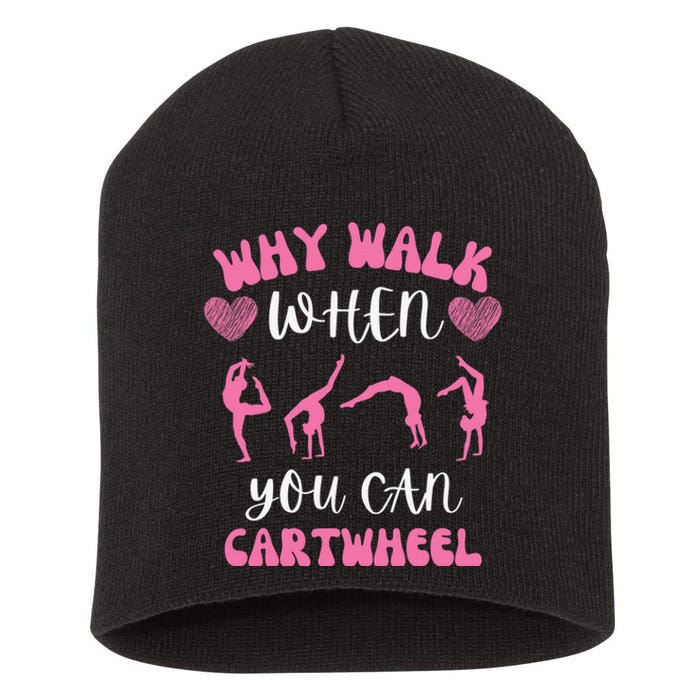 Funny Gymnastic Why Walk When You Can Cartwheel cute Short Acrylic Beanie