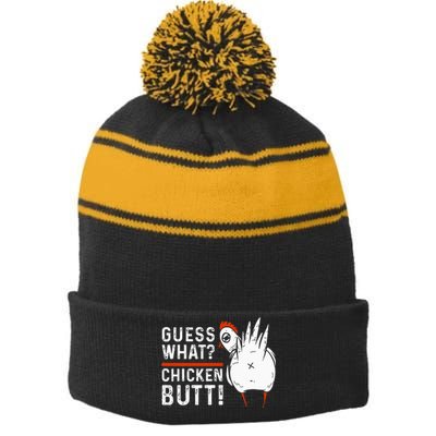 Funny Guess What Chicken Butt! White Stripe Pom Pom Beanie