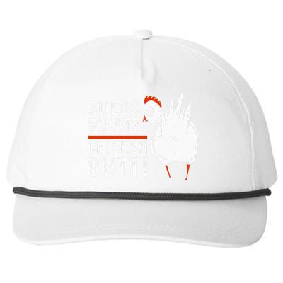 Funny Guess What Chicken Butt! White Snapback Five-Panel Rope Hat