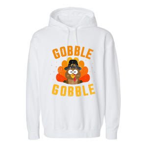 Funny Gobble With Cute Turkey For Thanksgiving Dinner Meaningful Gift Garment-Dyed Fleece Hoodie