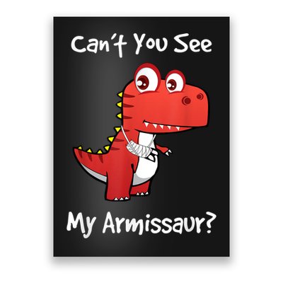 Funny Get Well Broken Arm Dinosaur With A Cast Poster