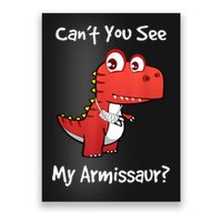 Funny Get Well Broken Arm Dinosaur With A Cast Poster