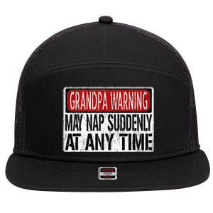 Funny Grandpa Warning Sign May Nap Suddenly At Any Time 7 Panel Mesh Trucker Snapback Hat