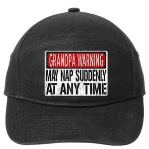 Funny Grandpa Warning Sign May Nap Suddenly At Any Time 7-Panel Snapback Hat