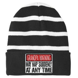 Funny Grandpa Warning Sign May Nap Suddenly At Any Time Striped Beanie with Solid Band