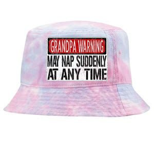 Funny Grandpa Warning Sign May Nap Suddenly At Any Time Tie-Dyed Bucket Hat