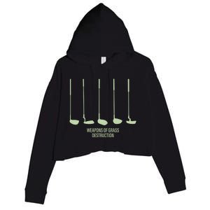 Funny Golf Weapons Of Grass Destruction Golf Clubs Drivers Crop Fleece Hoodie