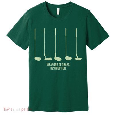Funny Golf Weapons Of Grass Destruction Golf Clubs Drivers Premium T-Shirt