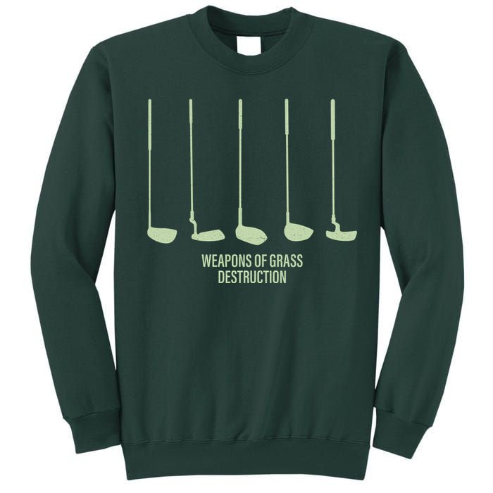 Funny Golf Weapons Of Grass Destruction Golf Clubs Drivers Tall Sweatshirt