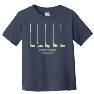 Funny Golf Weapons Of Grass Destruction Golf Clubs Drivers Toddler T-Shirt