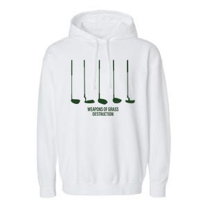 Funny Golf Weapons Of Grass Destruction Golf Clubs Drivers Garment-Dyed Fleece Hoodie