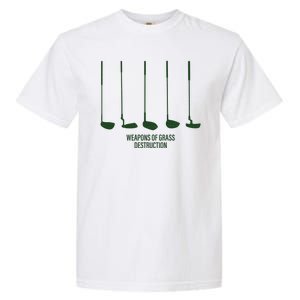 Funny Golf Weapons Of Grass Destruction Golf Clubs Drivers Garment-Dyed Heavyweight T-Shirt