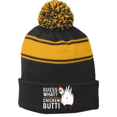 Funny Guess What? Chicken Butt! White Design Stripe Pom Pom Beanie